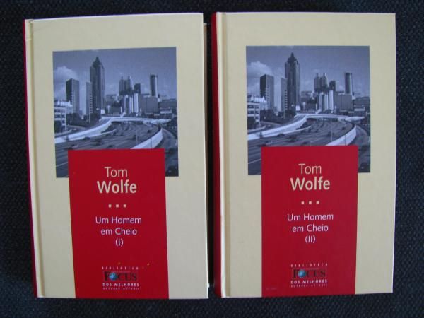 Tom Wolfe - Um Homem em Cheio (2 vols.)