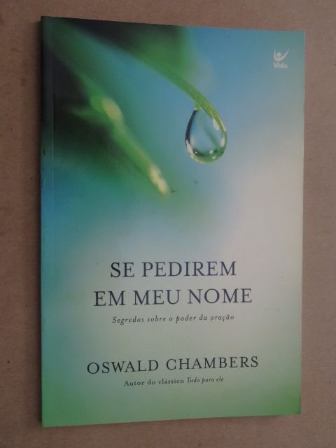 Se Pedirem em Meu Nome de Oswald Chambers