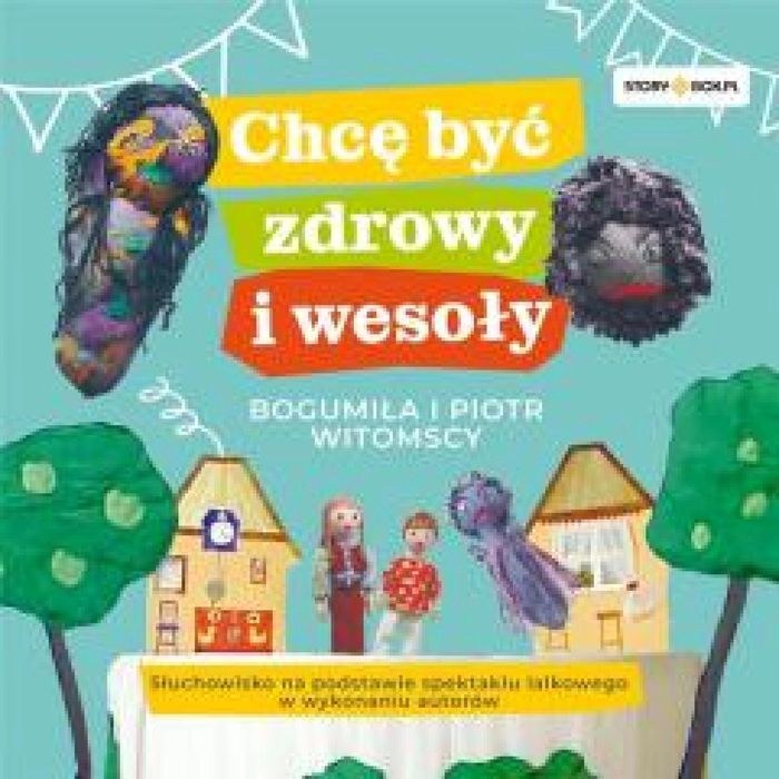 Chcę być zdrowy i wesoły audiobook Storybox Bogumiła Witomska,