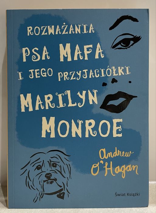 Książka „Rozważania psa Mafa i jego przyjaciółki Marilyn Monroe”