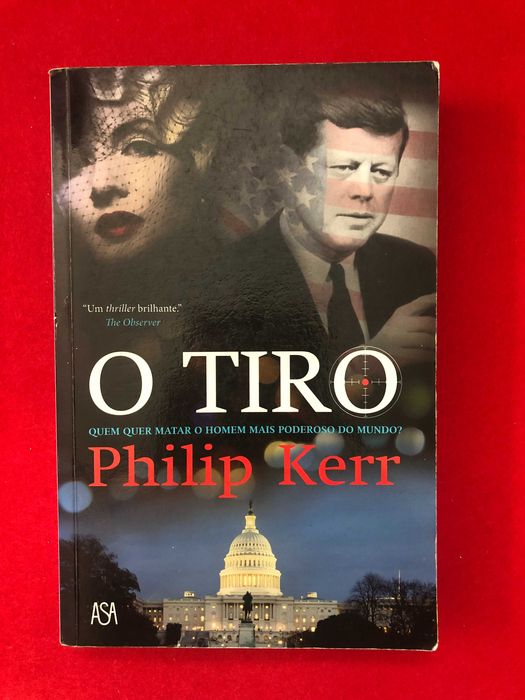 O tiro - Philip Kerr
