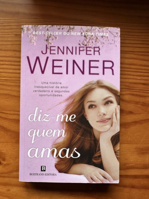Livro - Diz-me quem amas, Jennifez Weiner