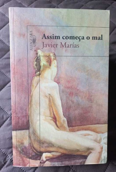 Assim Começa o Mal - Javier Marías