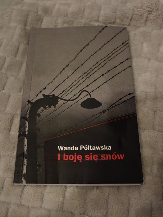 Książka ,,I boję się snów" Wanda Półtawska - stan prawie jak nowa