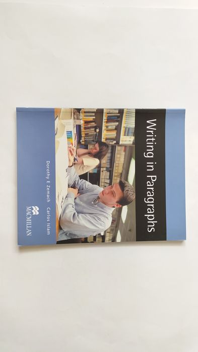 Nowa WRITING IN PARAGRAPHS Dorothy E Zemach Macmillan 2006