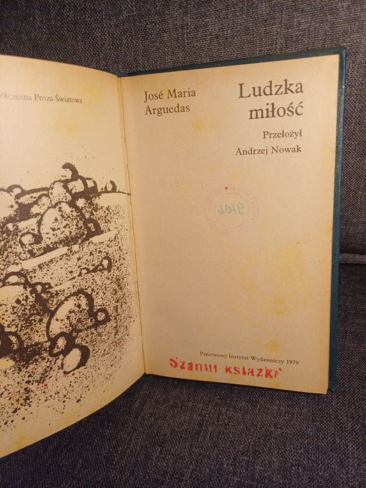 José Maria Arguedas Ludzka miłość