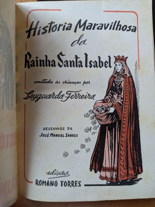 História Maravilhosa da Rainha Santa Isabel de Leyguarda Ferreira