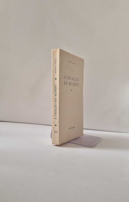 Miguel Torga - A CRIAÇÃO do MUNDO