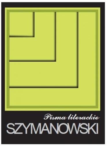 Pisma Tom 2 - Pisma Literackie Szymanowski Karol Karol Szymanowski