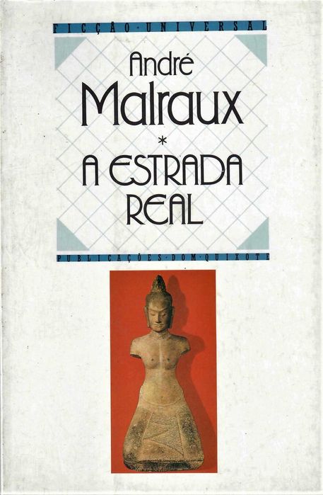 ANDRÉ MALRAUX «Toda arte é uma revolta contra o destino do homem»
