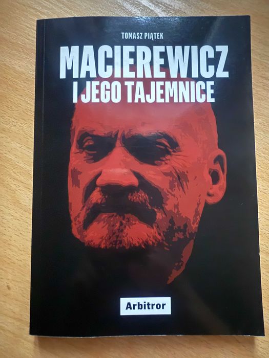 "Macierewicz i jego tajemnice" Tomasz Piątek