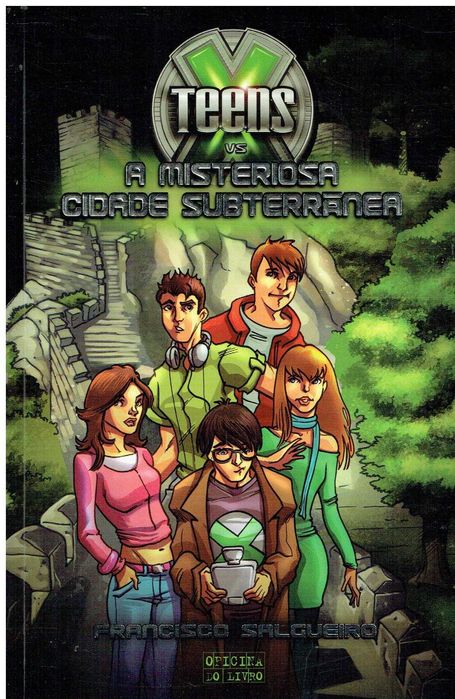 13094
X-Teens - A Misteriosa Cidade Subterrânea
de Francisco Salgueiro