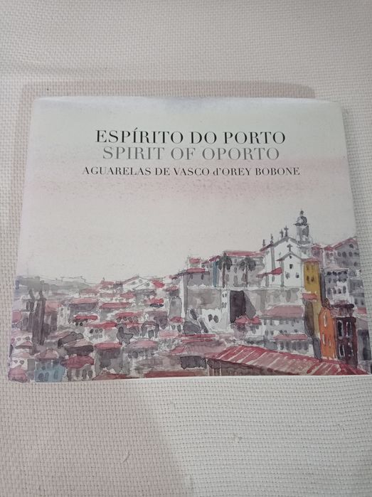 Espírito do Porto - aguarelas de Vasco d'Orey Bobone
