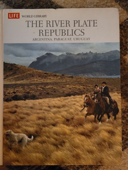 J.Halcro Ferguson – The River Plate Republics 1968 Time-Life Books