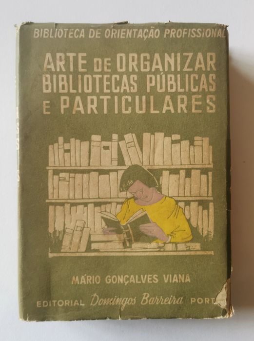 Arte de Organizar Bibliotecas Públicas e Particulares