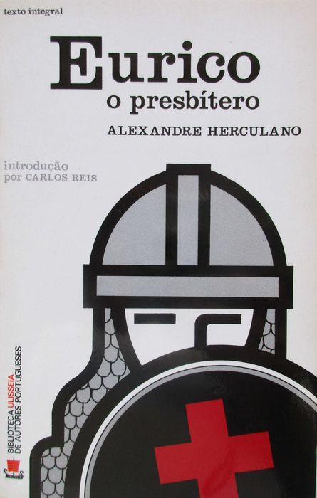Alexandre Herculano - - - Eurico o Presbítero - - - - - Livro