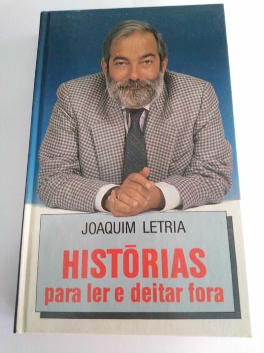 Livro antigo - Histórias para Ler e Deitar Fora de Joaquim Letria.