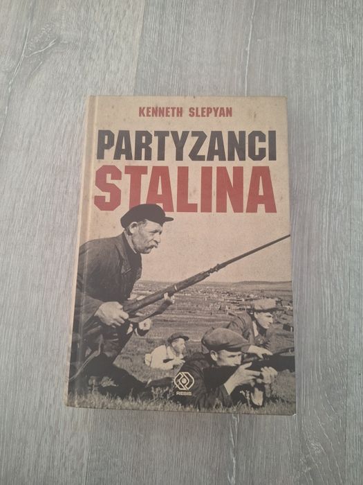 Partyzanci stalina kenneth slepyan ksiazka