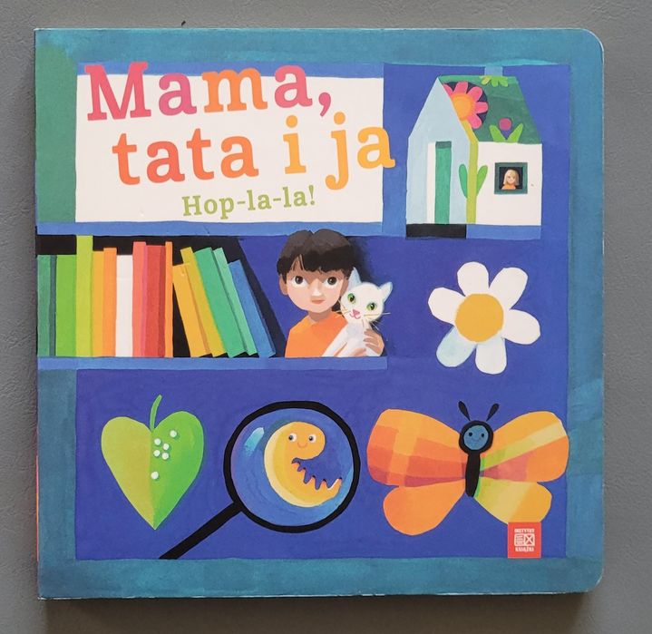 Ksiazeczka "Mama, tata i ja Hop-la-la!