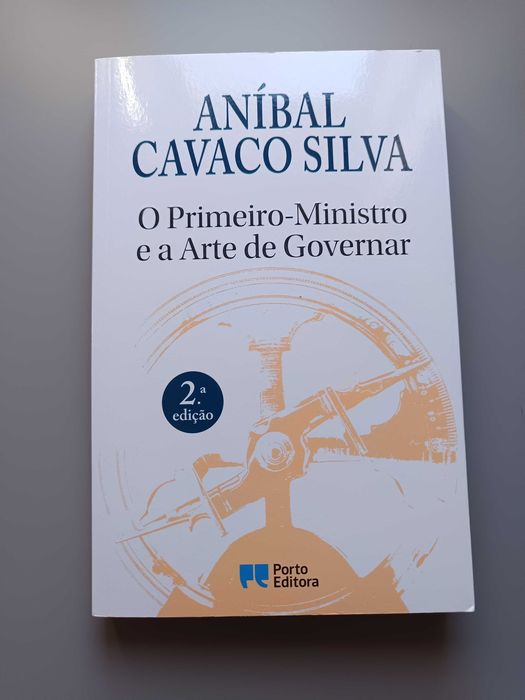 Aníbal Cavaco Silva - O Primeiro-ministro e a Arte de Governar