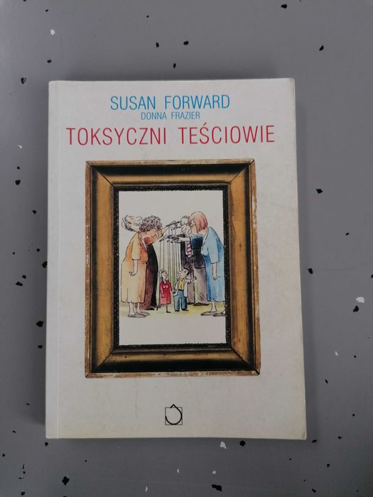 Toksyczni teściowie Susan Forward