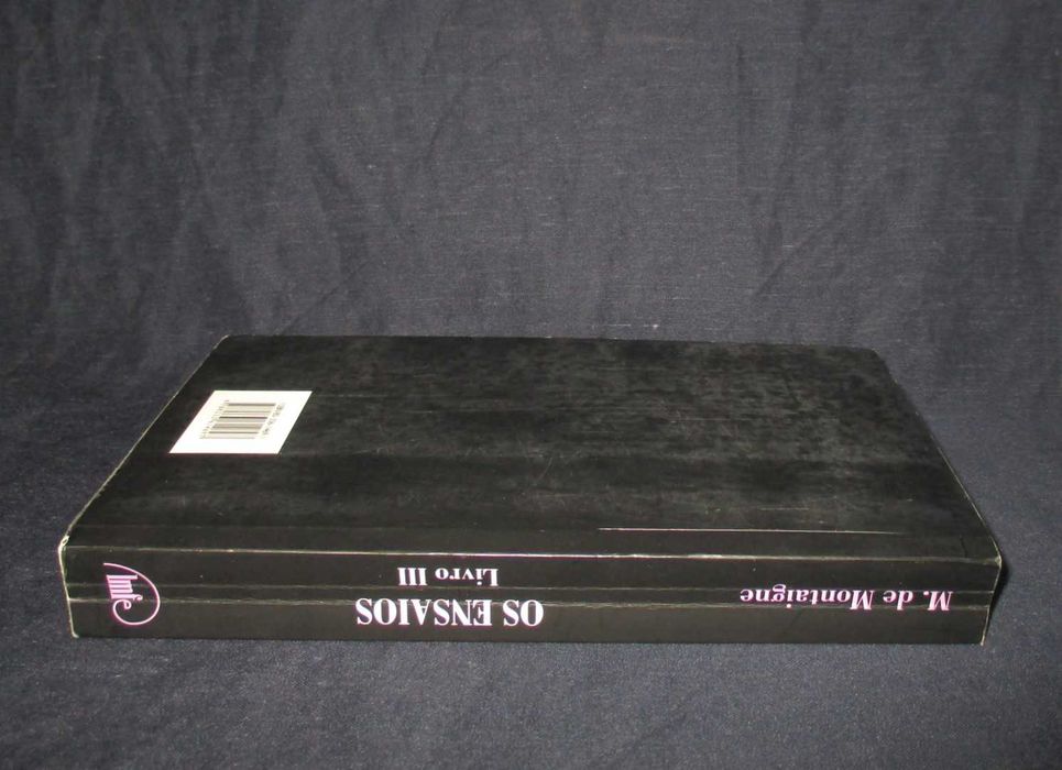 Livro Os Ensaios Livro III M. de Montaigne