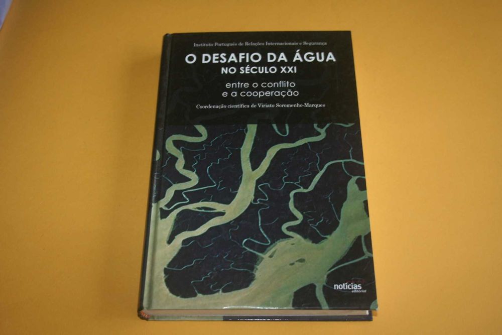[] O Desafio da Água no Século XXI, Viriato Soromenho-Marques
