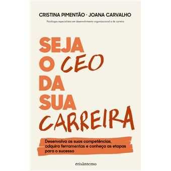Seja o CEO da Sua Carreira, Cristina Pimentão, Joana Carvalho