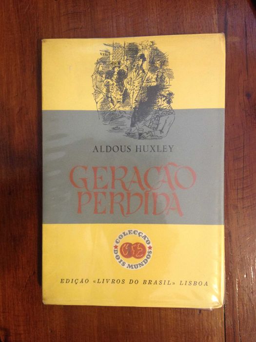 Aldous Huxley - Geração Perdida