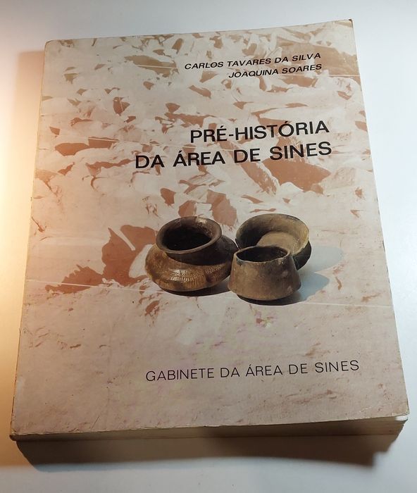 Pré-História da Área de Sines, Trabalhos Arqueológicos (1981)