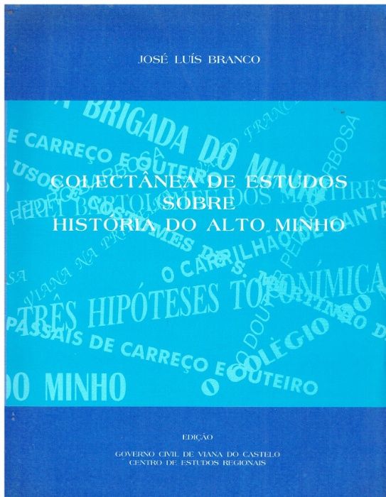 7211 Colectânea de Estudos sobre História do Alto Minho por José Luís