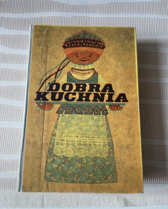 Dobra Kuchnia praca zbiorowa wydanie 1975