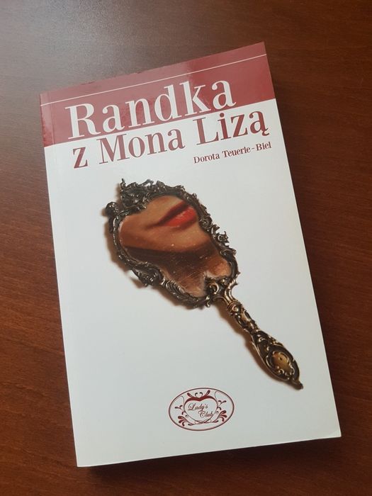 Książka literatura randka z mona lizą Dorota Teuerle-Biel