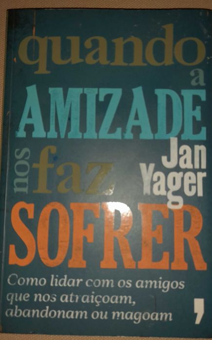 Jan Yager, "When Friendship Hurts"