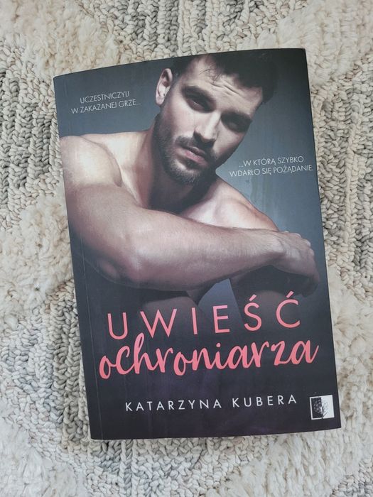 Uwieść ochroniarza Katarzyna Kubera