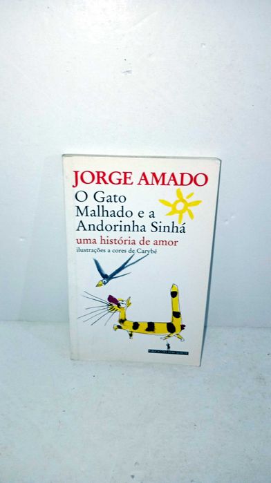 O Gato Malhado e a Andorinha Sinhá - Jorge Amado