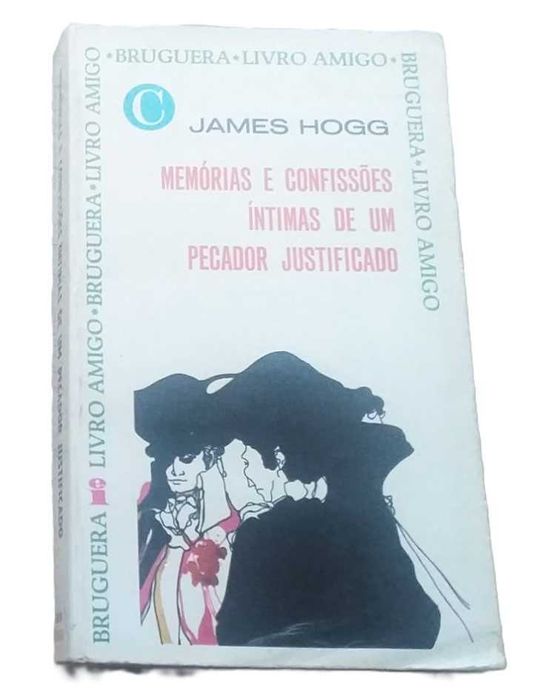 Memórias e Confissões Íntimas de Um Pecador Justificado, de James Hogg