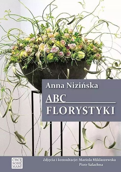 Abc Florystyki, Wydanie 2 Anna Nizińska