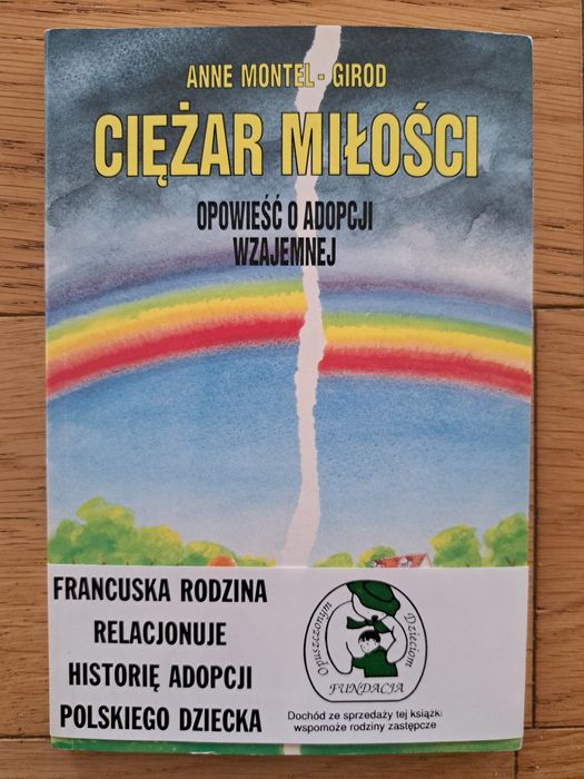Ciężar miłości Opowieść o adopcji wzajemnej Montel-Girod