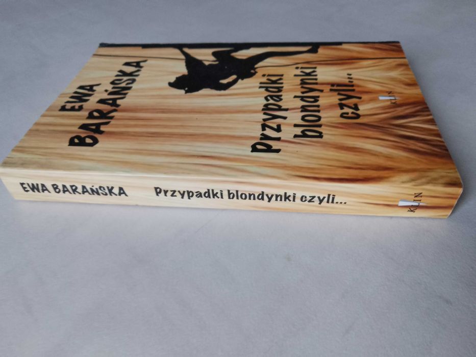 E. Barańska "Przypadki blondynki czyli..."