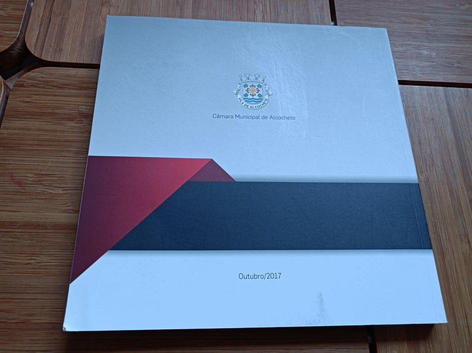 Livro - Viver Alcochete * Terra de Encantos e Emoções  * 2005 / 2017