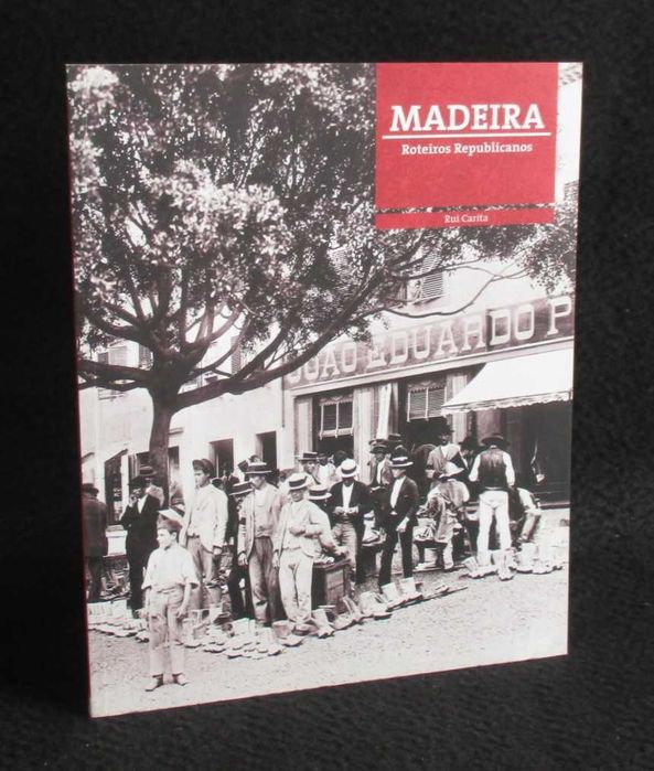 Madeira Book: Republican Itineraries Madeira by Rui Carita