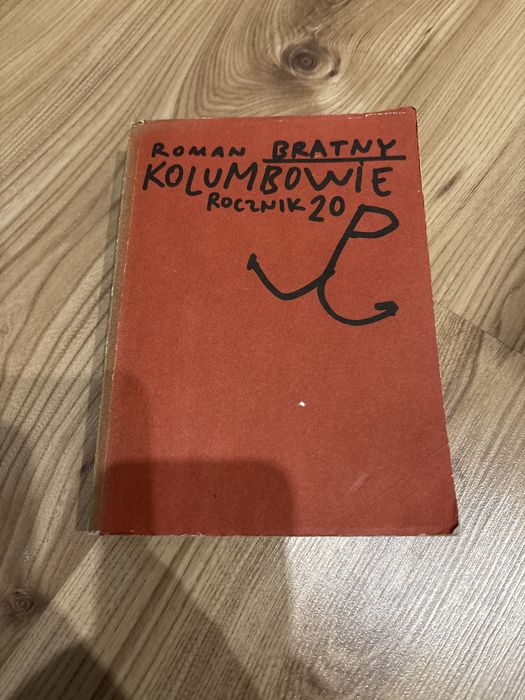 Kolumbowie rocznik 20 Roman Bratny