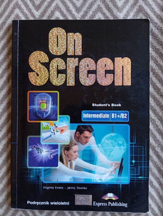 On Screen Student's Book Intermediate B1+/B2 Podręcznik wieloletni Express Publishing Język Angielski