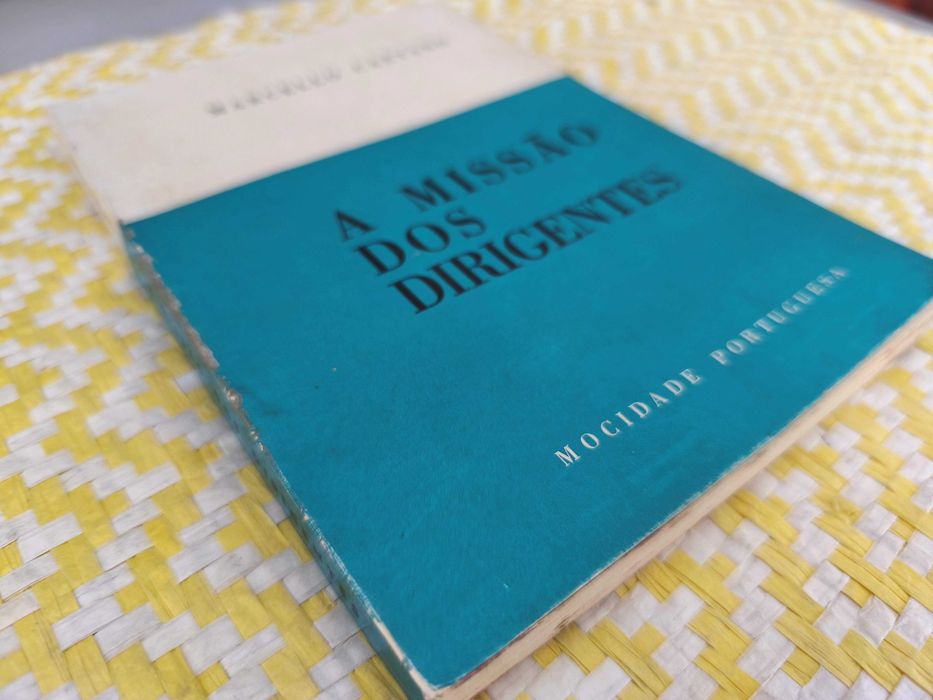 A missão dos dirigentes - Marcello Caetano