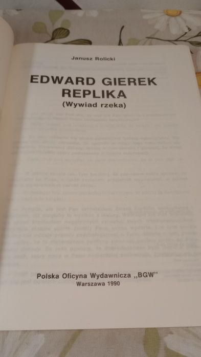 Edward Gierek. Replika. Prawda do końca. Janusz Rolicki