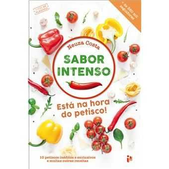 Sabor Intenso - Está na Hora do Petisco! Neuza Costa