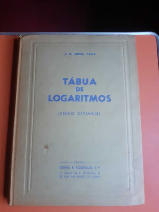 Tábuas de Logaritmos Décimais e  Tábua de Logaritmos (Cinco Décimas)