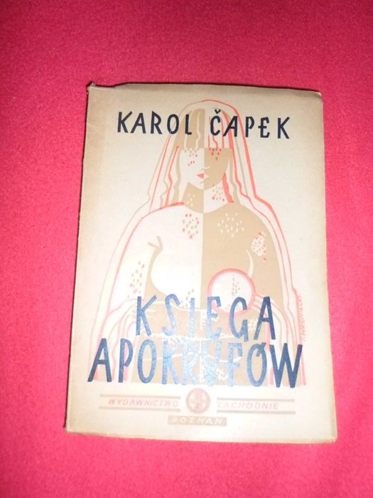 Karel Capek Księga apokryfów 1948, [Wyd. Zachodnie ]