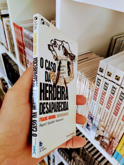 o Caso da Herdeira Desaparecida - Frank Gruber - Europa América